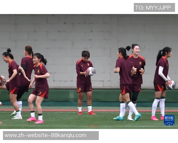 中国女足动态王霜重返国家队米利西奇继续考察阵容深度